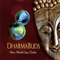 Dharma Buds : New World Jazz Order