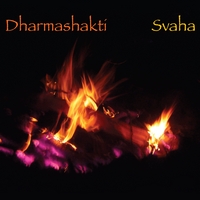 Dharmashakti : Svaha