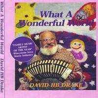 DAVID HB DRAKE: What a Wonderful World
