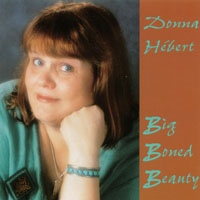 Donna Hébert : Big Boned Beauty