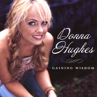 DONNA HUGHES: Gaining Wisdom