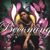 DANIELLE HUNICH: Becoming