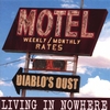 DIABLO'S DUST: Living In Nowhere