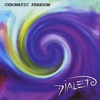 DIALETO: Chromatic Freedom