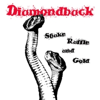 Diamondback : Shake, Rattle And Gold