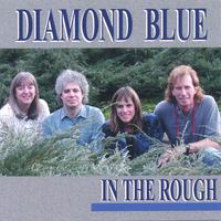 Diamond Blue : In The Rough