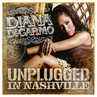 Diana DeGarmo : Diana DeGarmo: Unplugged In Nashville