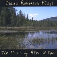 Diana Robinson : Diana Robinson Plays the Music of Alec Wilder