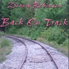 DIANA ROBINSON: Back On Track