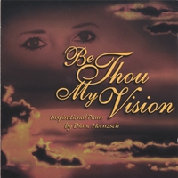 DIANE HOENZSCH: Be Thou My Vision
