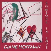 diane hoffman : someone in love