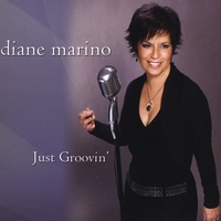 Diane Marino : Just Groovin'