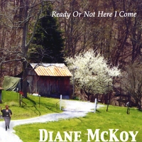 Diane McKoy : Ready Or Not Here I Come