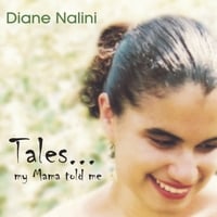 DIANE NALINI: Tales... My Mama told me