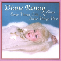 Diane Renay : Diane Renay Sings Some Things Old & Some Things New