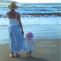 Diane Rose : A Mother's Voice