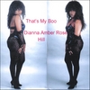 DIANNA AMBER ROSE HILL: That's My Boo