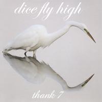 DICE FLY HIGH: Thank 7