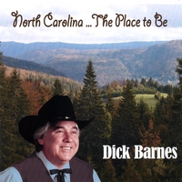 Dick Barnes : North Carolina...the Place To Be