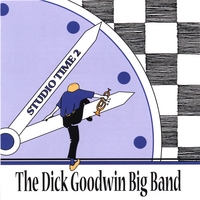 THE DICK GOODWIN BIG BAND: Studio Time 2