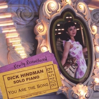 DICK HINDMAN: You Are The Song (Remastered)