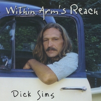 DICK SIMS: Within Arm's Reach