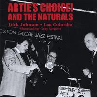 Dick Johnson : Artie's Choice! and the Naturals