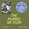 DICK JONAS: The Planes We Flew