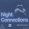 DICK SUMMER: Night Connections 2