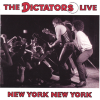 DICTATORS: New York New York