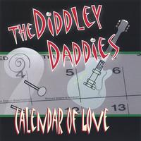 The Diddley Daddies : Calendar Of Love