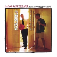 JACOB DIEFENBACH: Ripping Stories For Boys