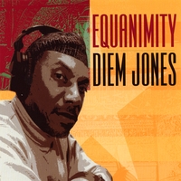 Diem Jones : Equanimity