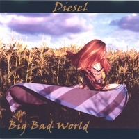 Diesel : Big Bad World