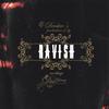 DIE YOUNG & DEESKEE: Ravish