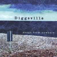 Diggsville : songs from nowhere