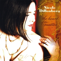Nicole Dillenberg : The Heart of the Matter