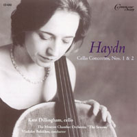 Kate Dillingham, cello -The Moscow Chamber Orchestra : Haydn Cello Concertos, Nos. 1 & 2