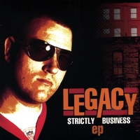 Legacy : Strictly Business EP