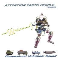 DIMENSIONAL HOLOFONIC SOUND: Attention Earth People