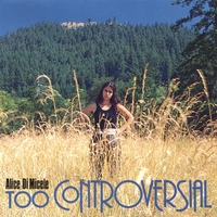 Alice Di Micele : Too Controversial