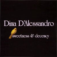 Dina D'Alessandro : Sweetness and Decency