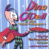 Dino O'Dell & the Veloci-Rappers : Dino O'Dell & the Veloci-Rappers
