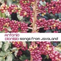 ANTONIO DIONISIO: Songs from Javaland