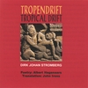DIRK JOHAN STROMBERG: Tropendrift