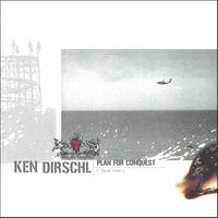 Ken Dirschl : Plan For Conquest