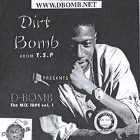 Dirt Bomb : tha mixtape Vol 1