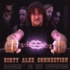 DIRTY ALEX CONNECTION: Rockin' Is My Business
