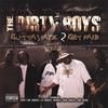 DIRTY BOYZ: Gutta Wayz 2 Get Paid