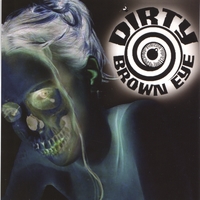 DIRTY BROWN EYE: Vol. 2
